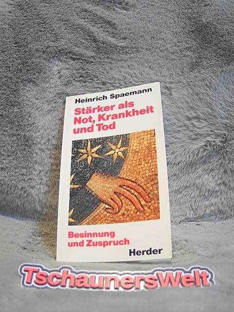 Stärker als Not, Krankheit und Tod. Besinnung und Zuspruch. Lifestyle
