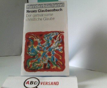 Neues Glaubensbuch. Der gemeinsame christliche Glaube. Books