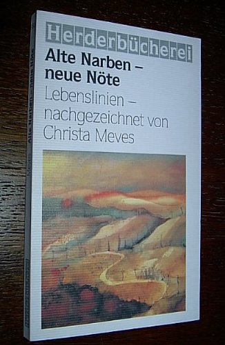 Product Image: Alte Narben, neue Nöte. Lebenslinien.