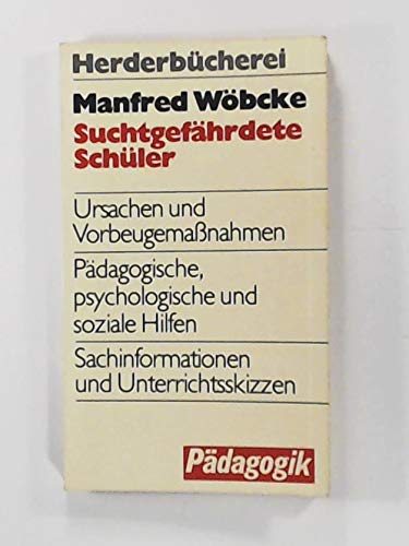 Suchtgefährdete Schüler. Ursachen und Vorbeugemaßnahmen. Books