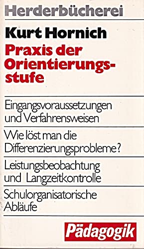 Praxis der Orientierungsstufe. Eingangsvoraussetzungen und Verfahrensweisen. Books