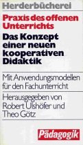 Praxis des offenen Unterrichts. Das Konzept einer neuen kooperativen Didaktik. Books