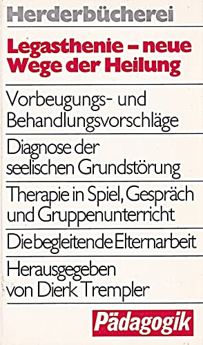 Legasthenie, neue Wege der Heilung. Vorbeugungs- und Behandlungsvorschläge Medicine
