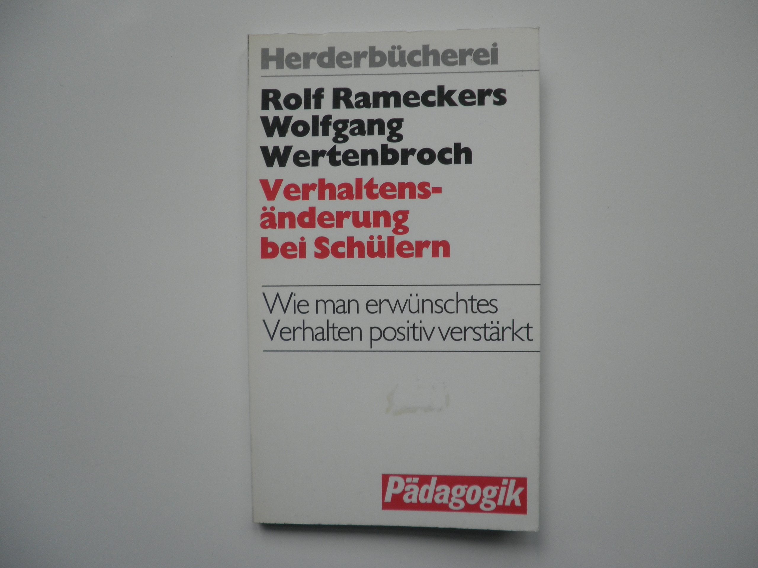 Verhaltensänderung bei Schülern. Wie man erwünschtes Verhalten positiv verstärkt. Psychology