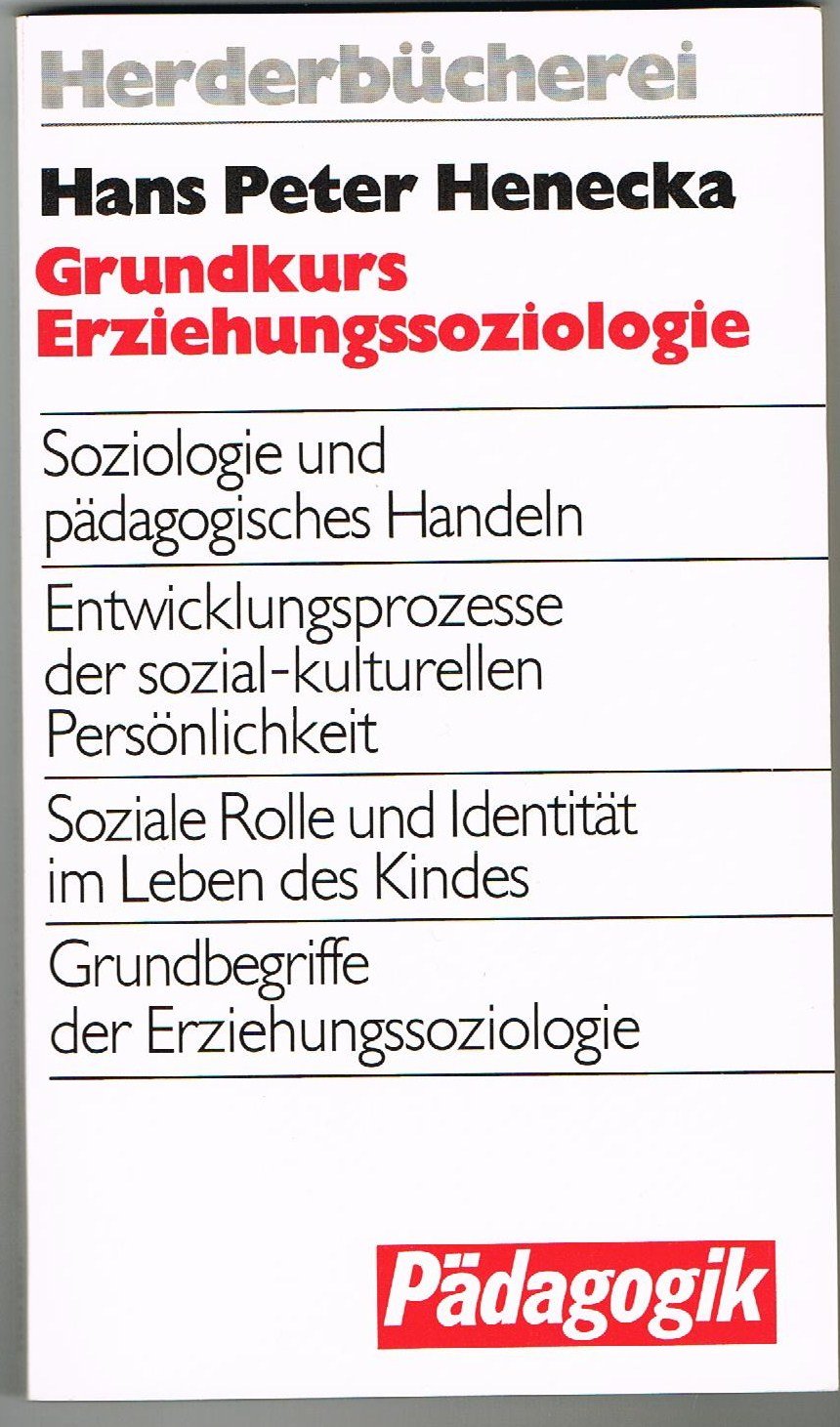 Grundkurs Erziehungssoziologie. Soziologie und pädagogisches Handeln. Parents & Children