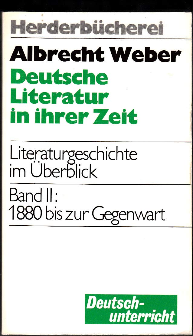 Deutsche Literatur in ihrer Zeit II. Von 1880 bis zur Gegenwart. Books