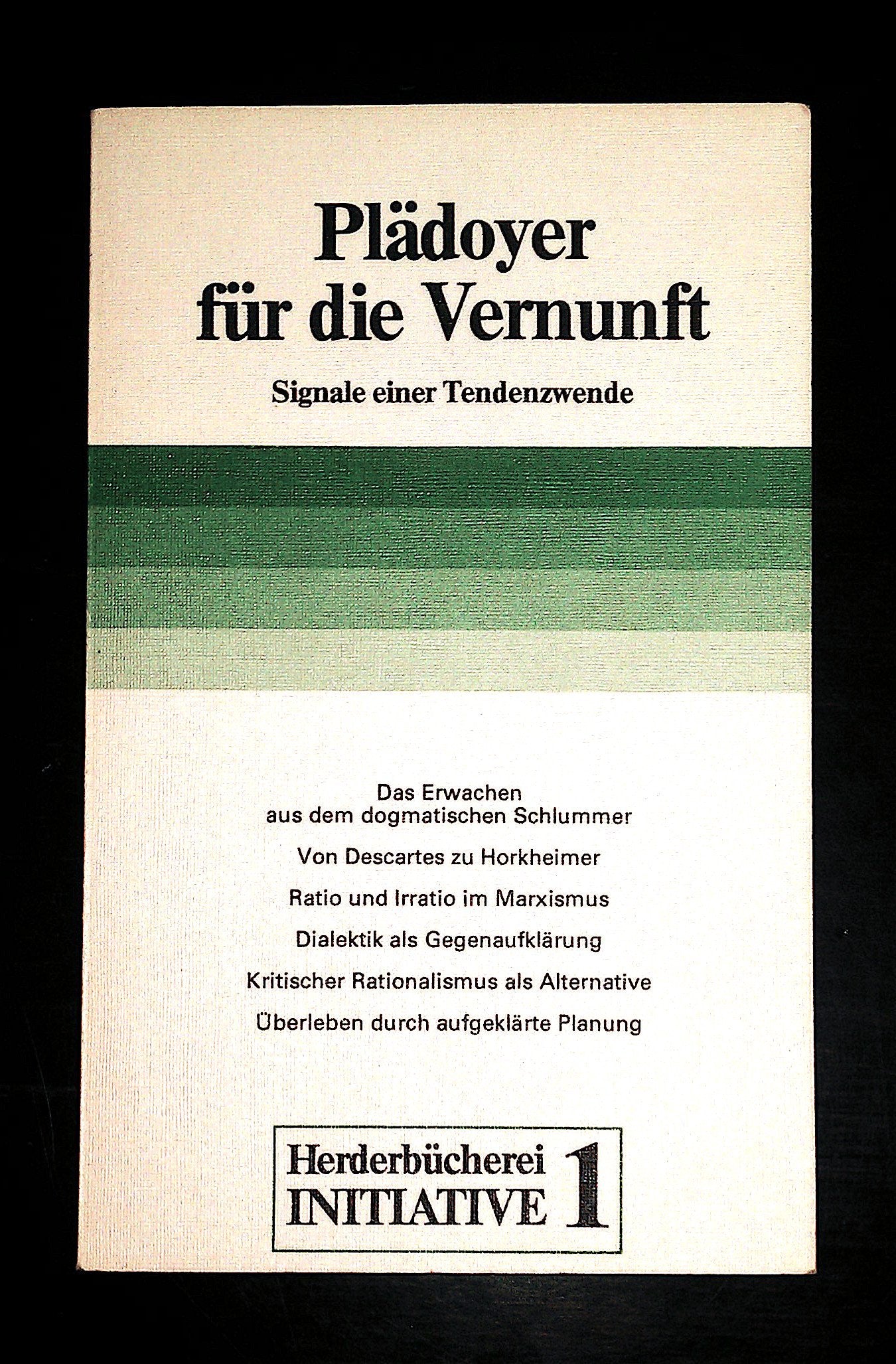 Plädoyer für die Vernunft. Signale einer Tendenzwende. Philosophy