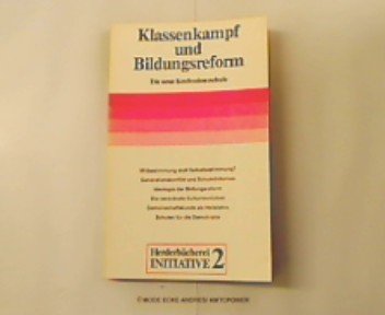 Klassenkampf und Bildungsreform. Die neue Konfessionsschule. Books
