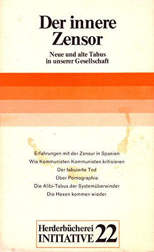 Der innere Zensor. Neue und alte Tabus in unserer Gesellschaft. Social Sciences