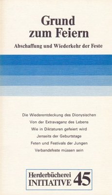 Grund zum Feiern. Abschaffung und Wiederkehr der Feste. Books