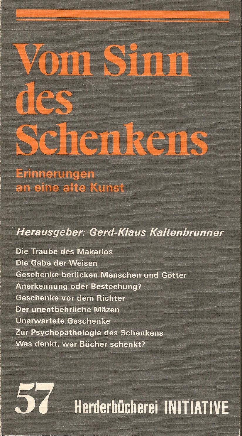 Vom Sinn des Schenkens: Erinnerungen an eine alte Kunst Memories