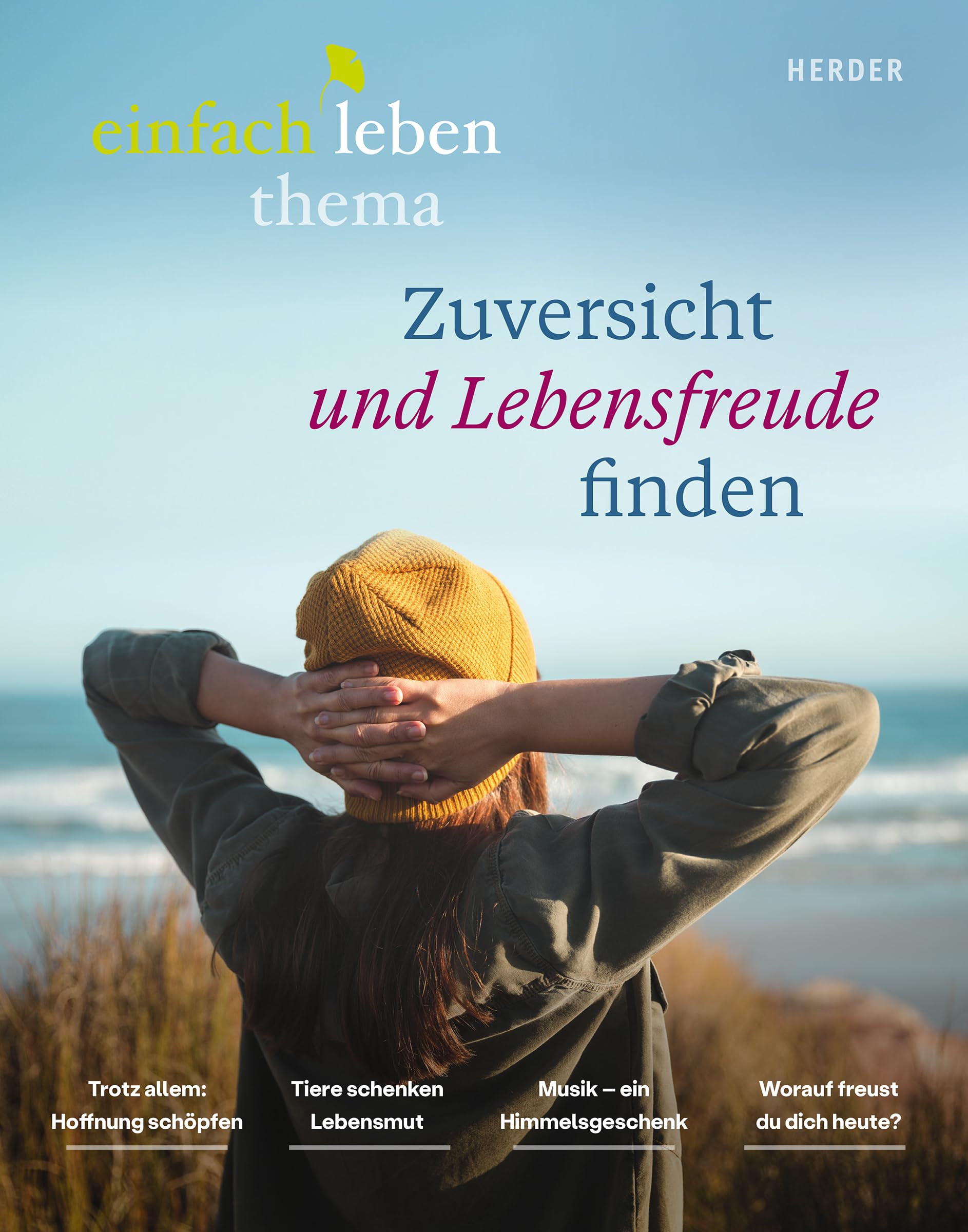 Zuversicht und Lebensfreude finden Psychology