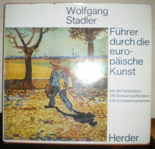Führer durch die europäische Kunst. Von der griechischen Kunst bis zum Anbruch der Moderne Books