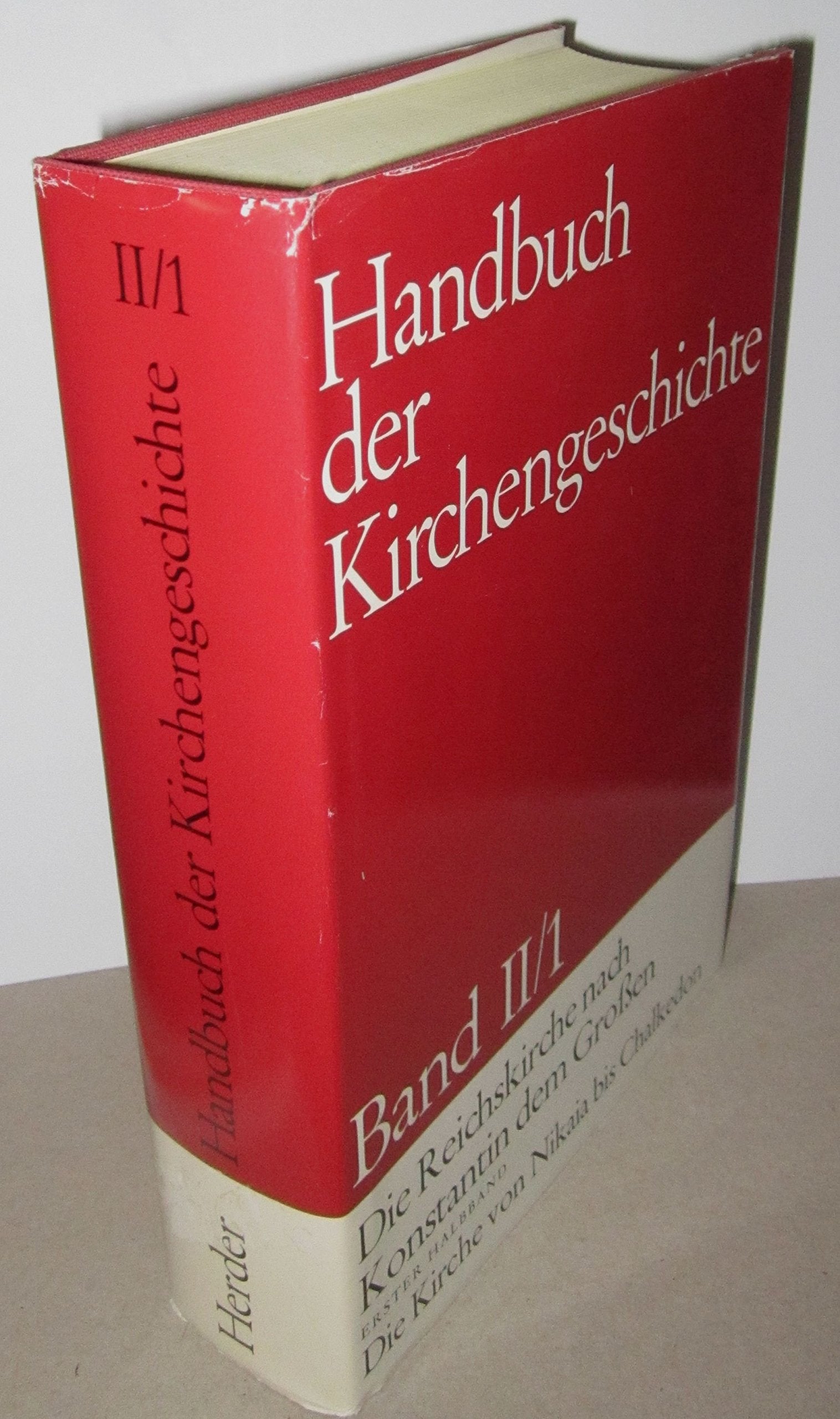 Die Reichskirche nach Konstantin dem Großen, Halbband 1: Die Kirche von Nikaia bis Chalkedon Books