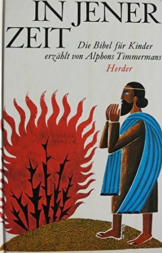 In jener Zeit. Die Bibel für Kinder erzählt Religion & Esotericism