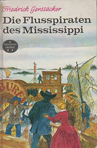 Die Flußpiraten des Mississippi Historical Fiction