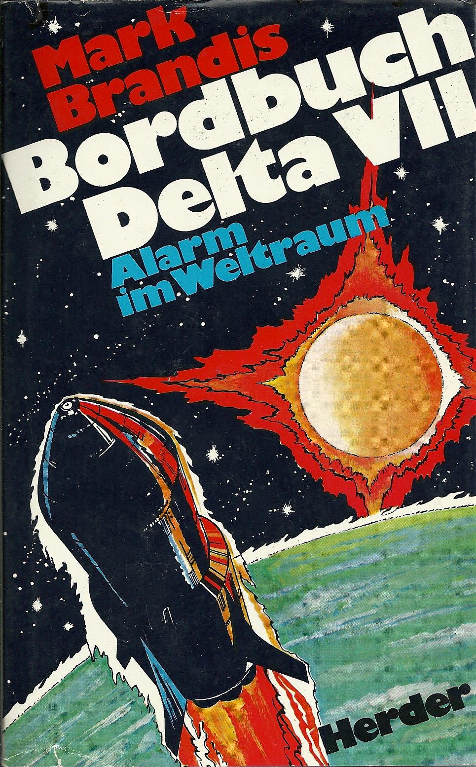 Bordbuch Delta VII. Alarm im Weltraum (Weltraumpartisanen, Band 1) Books
