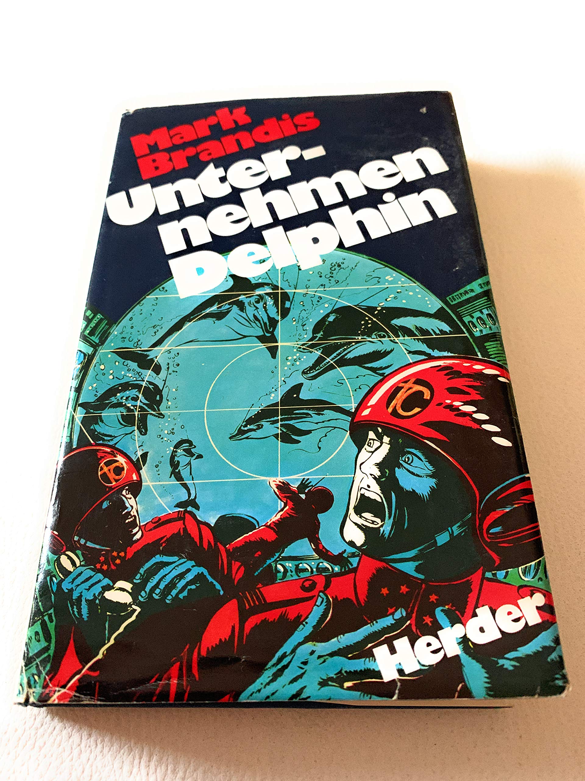 Unternehmen Delphin. Machtkampf um das Weltall. ( Weltraumpartisanen, 3.) Books