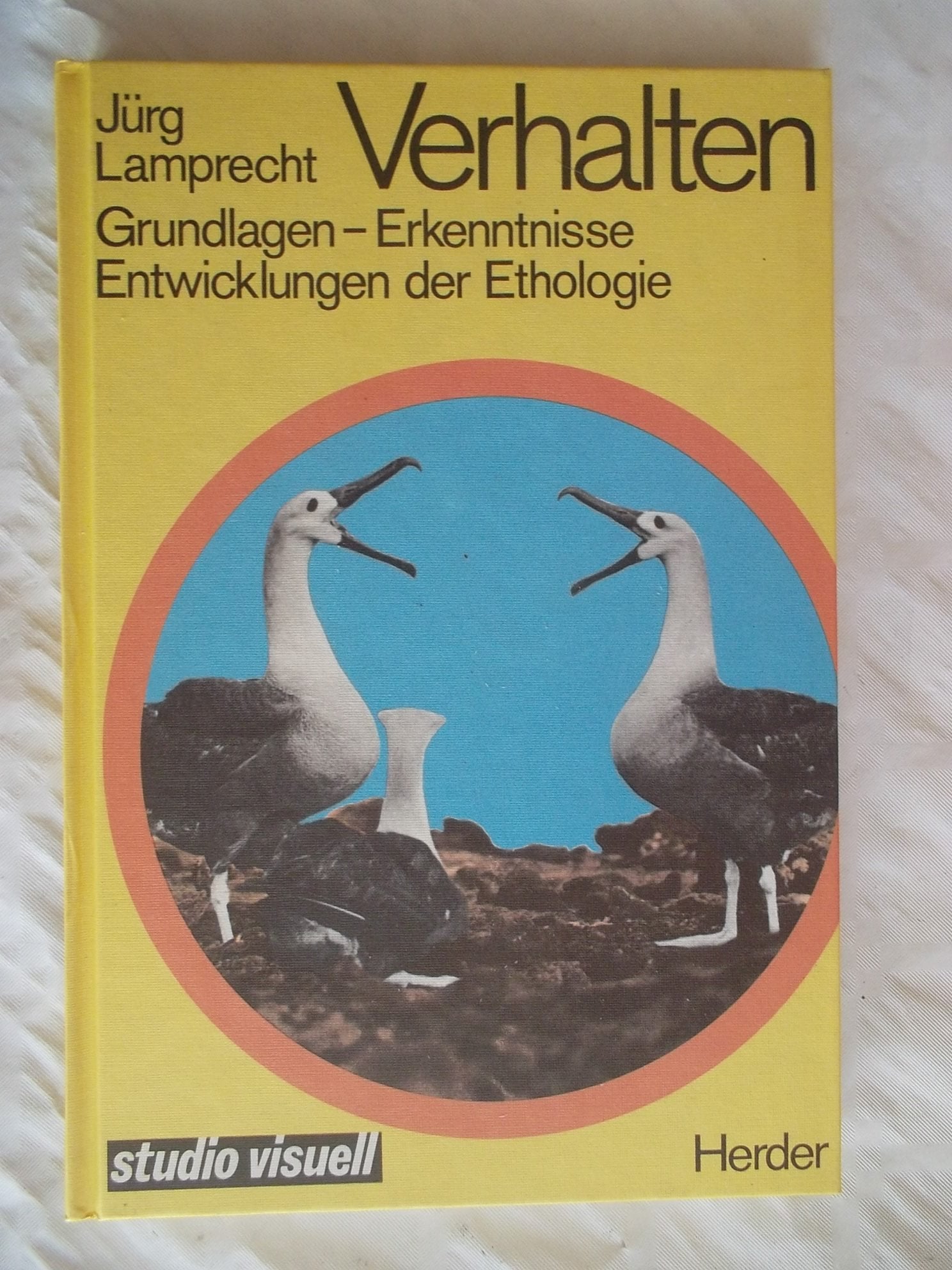 Verhalten. Grundlagen - Erkenntnisse - Entwicklungen der Ethologie Natural Sciences