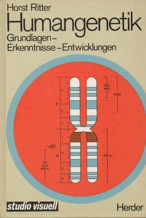 Humangenetik. Grundlagen, Erkenntnisse, Entwicklungen Medicine