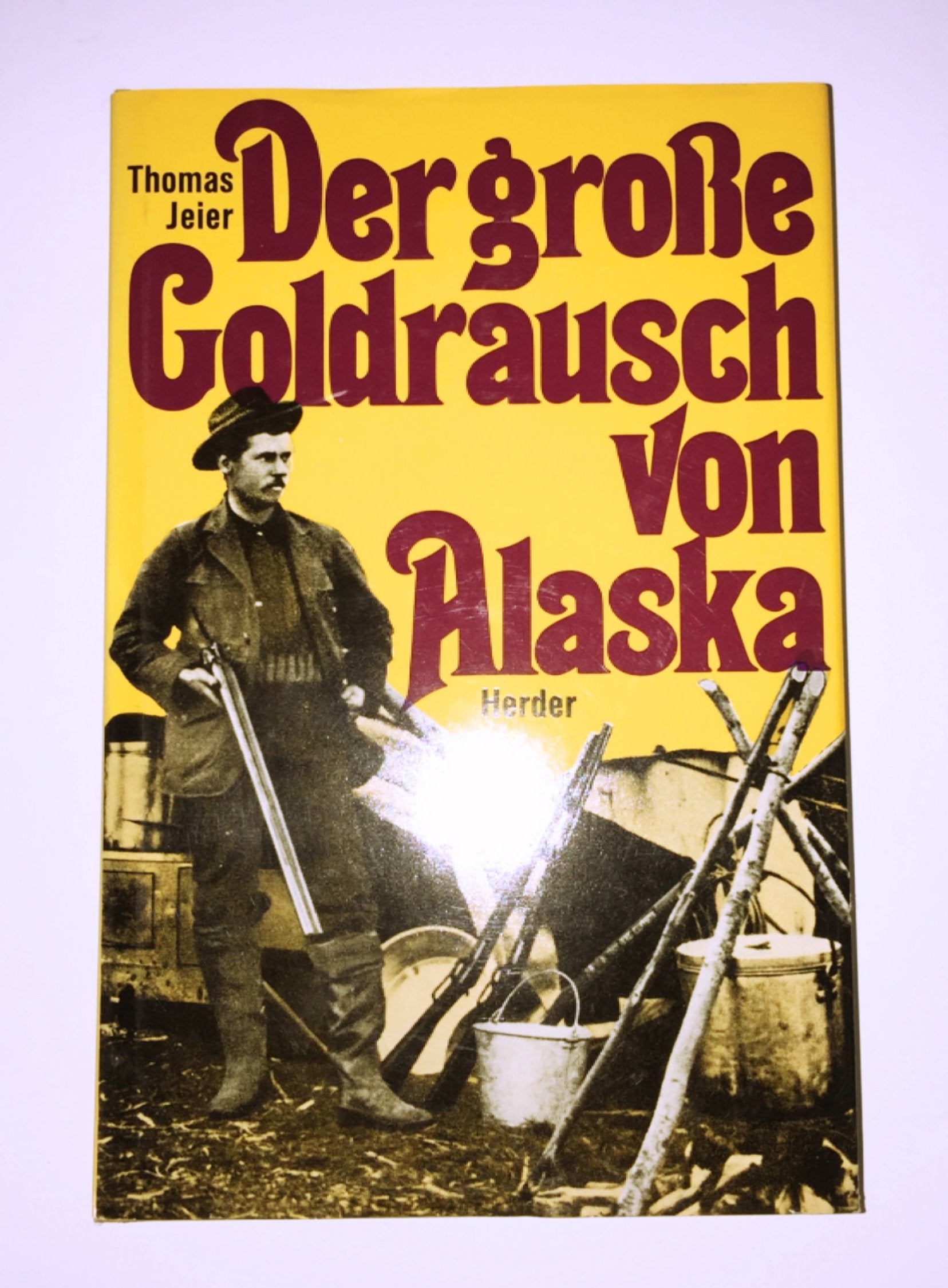Der große Goldrausch von Alaska. Das letzte Abenteuer der amerikanischen Pionier geschichte Politics & History
