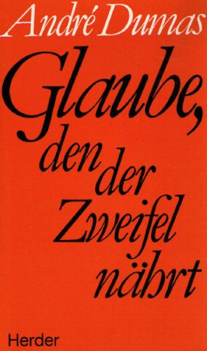 Glaube dem der Zweifel naehrt Books