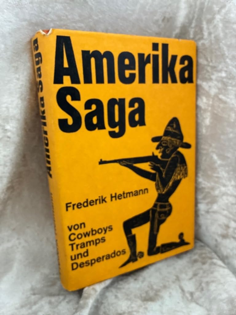 Amerika- Saga. Von Cowboys, Tramps, Desperados Books