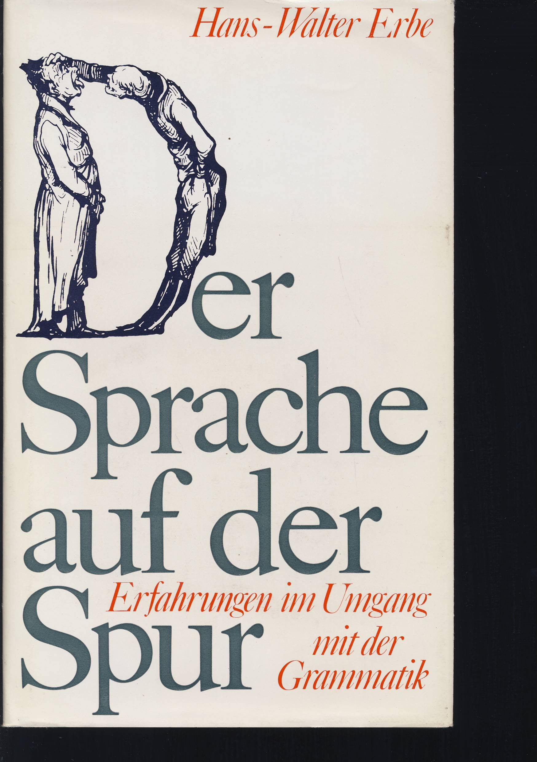 Der Sprache auf der Spur. Erfahrungen im Umgang mit der Grammatik Professional & Reference Books