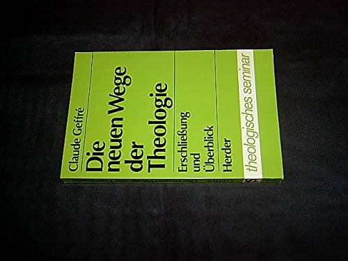 Die neuen Wege der Theologie. Erschließung und Überblick Books