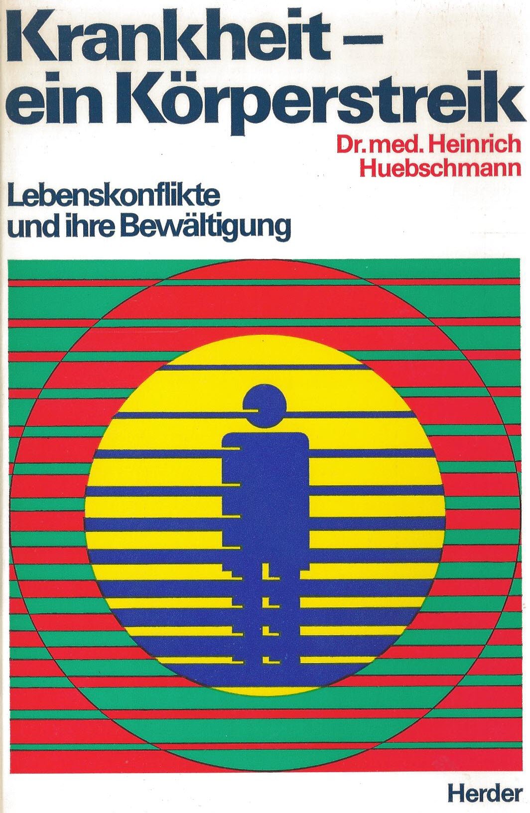 Krankheit, ein Körperstreik: Lebenskonflikte und ihre Bewältigung Books