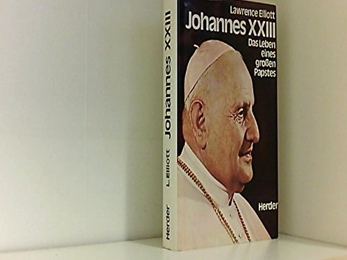 Johannes XXIII. Das Leben eines großen Papstes Religion & Esotericism