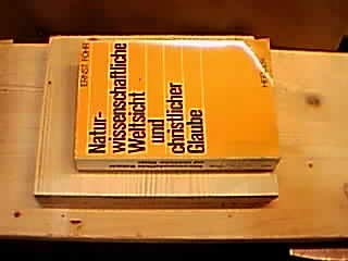 Naturwissenschaftliche Weltsicht und christlicher Glaube Books