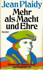 Mehr als Macht und Ehre. Ein Roman um Thomas More und Heinrich VIII Second hand books on Religion & Esotericism