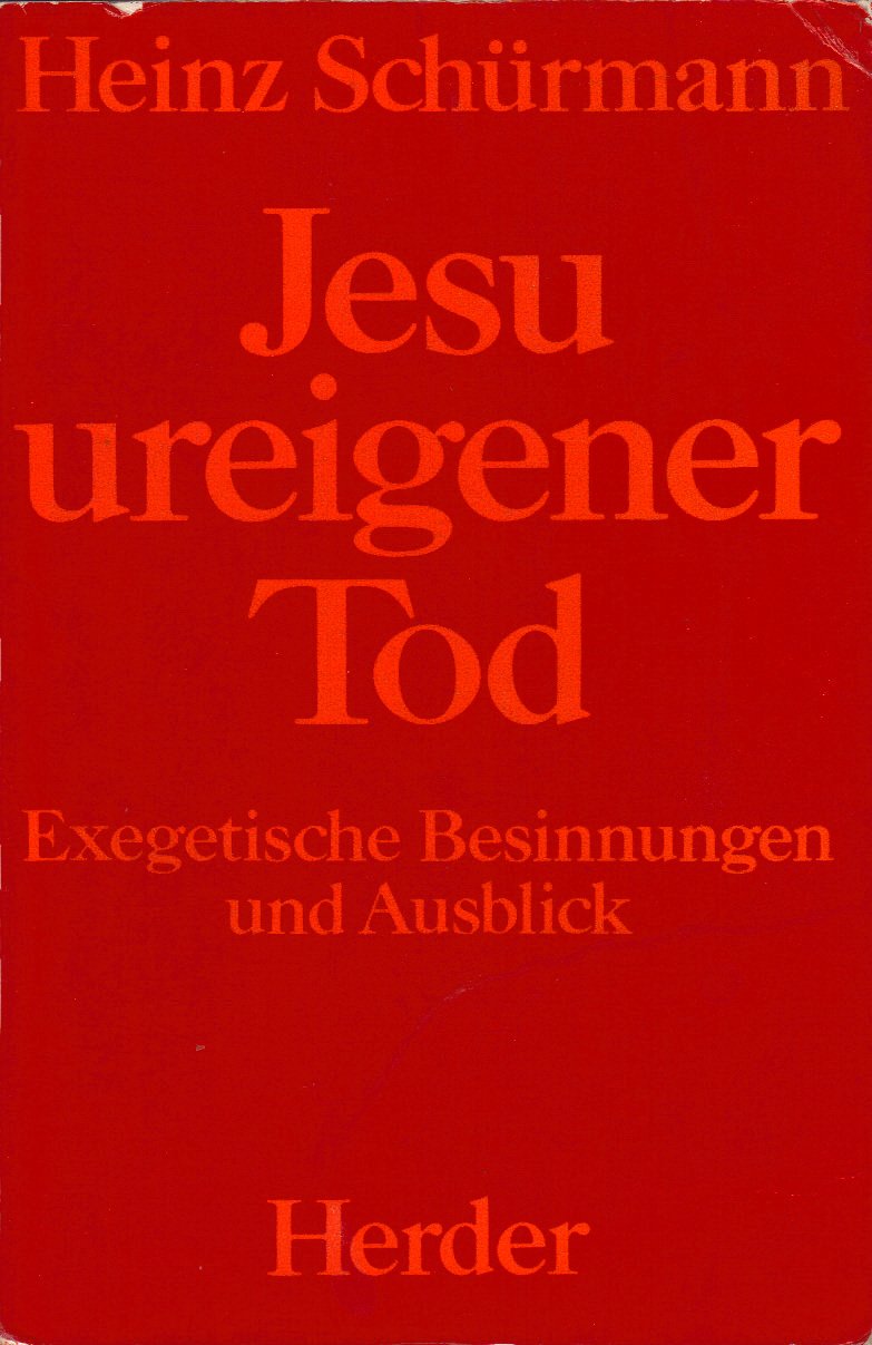 Jesu ureigener Tod. Exegetische Besinnungen und Ausblick Books