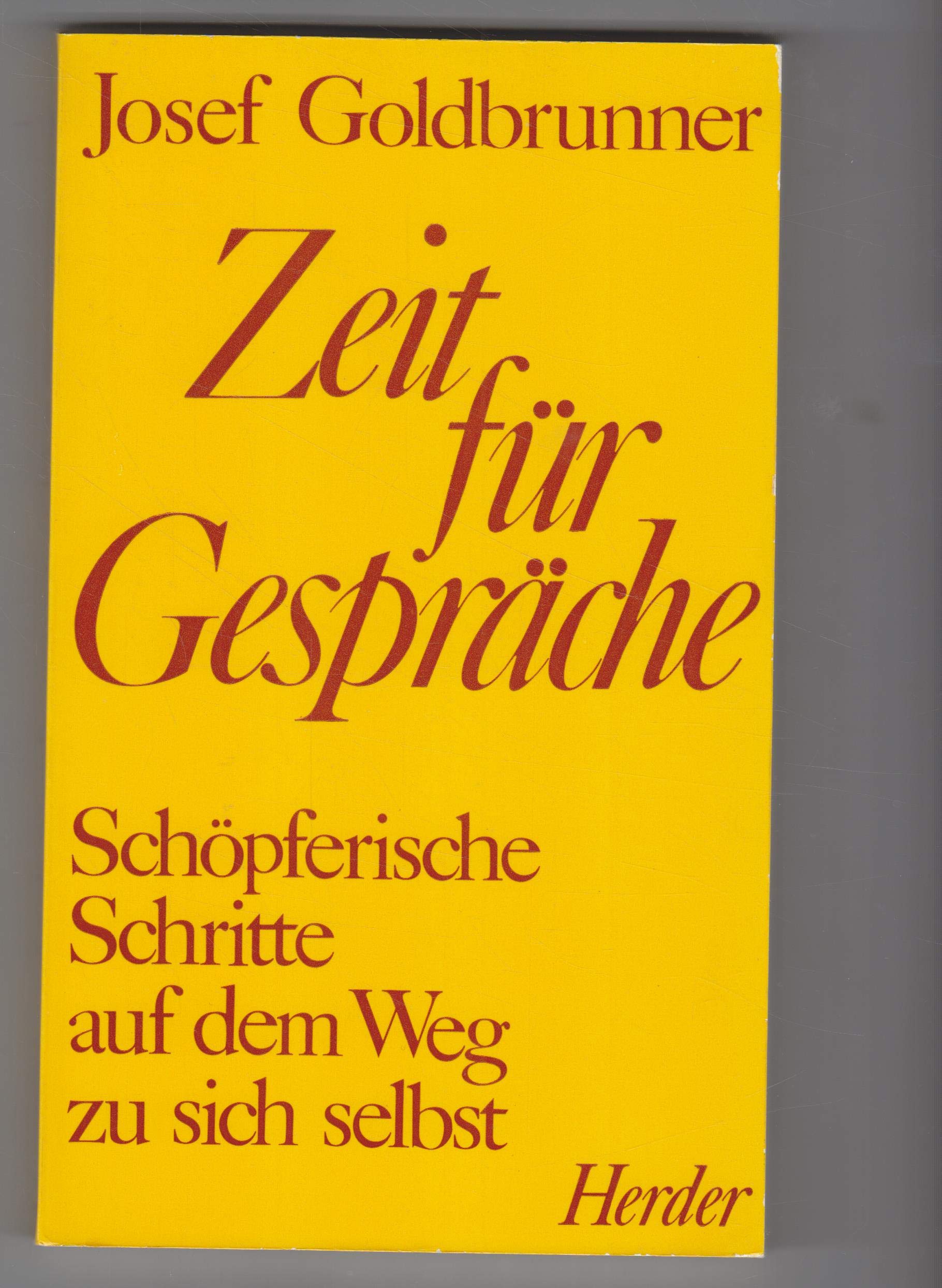 Zeit für Gespräche. Schöpferische Schritte auf dem Weg zu sich selbst Books