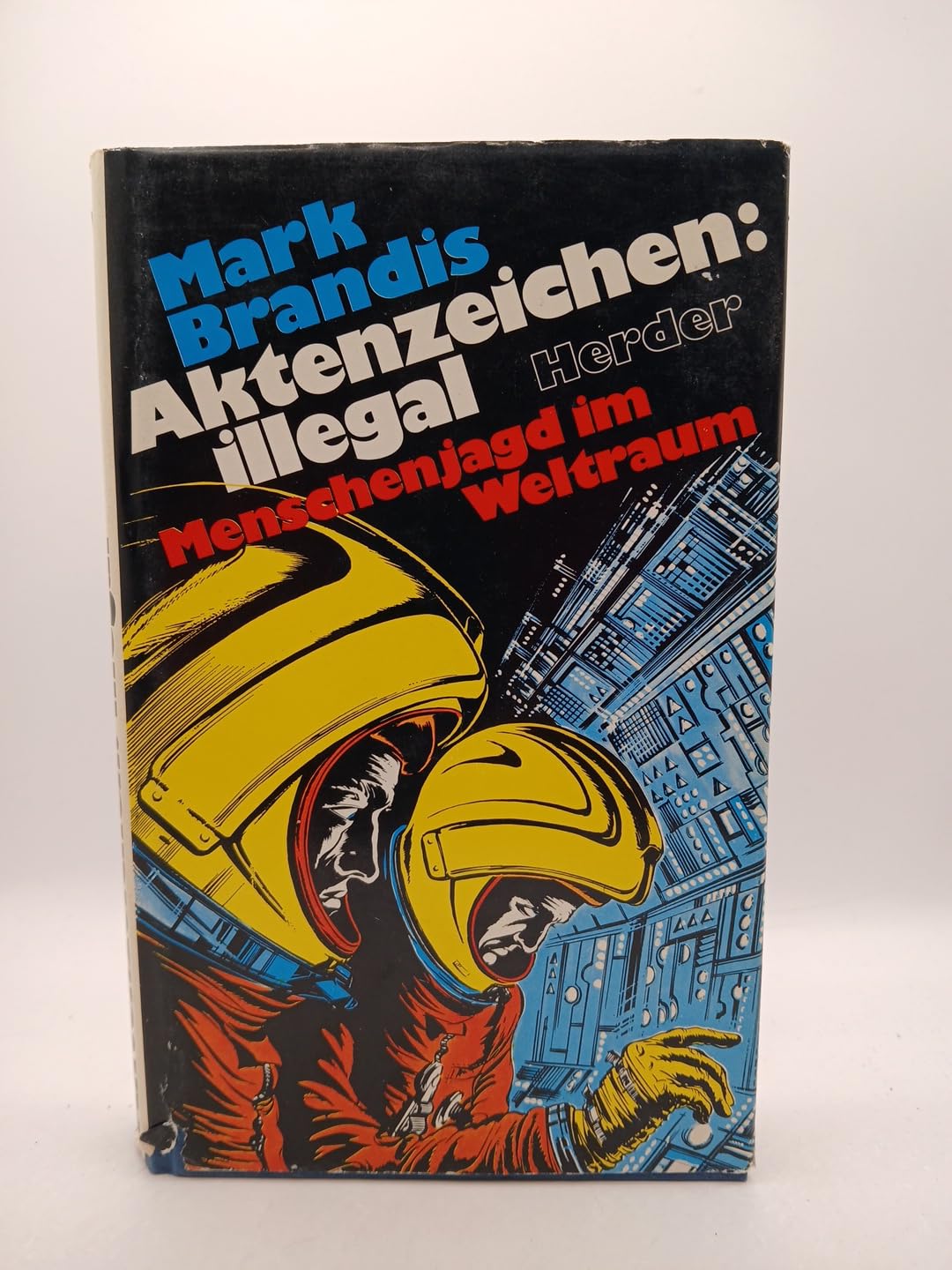 Aktenzeichen: illegal: Menschenjagd im Weltraum Books