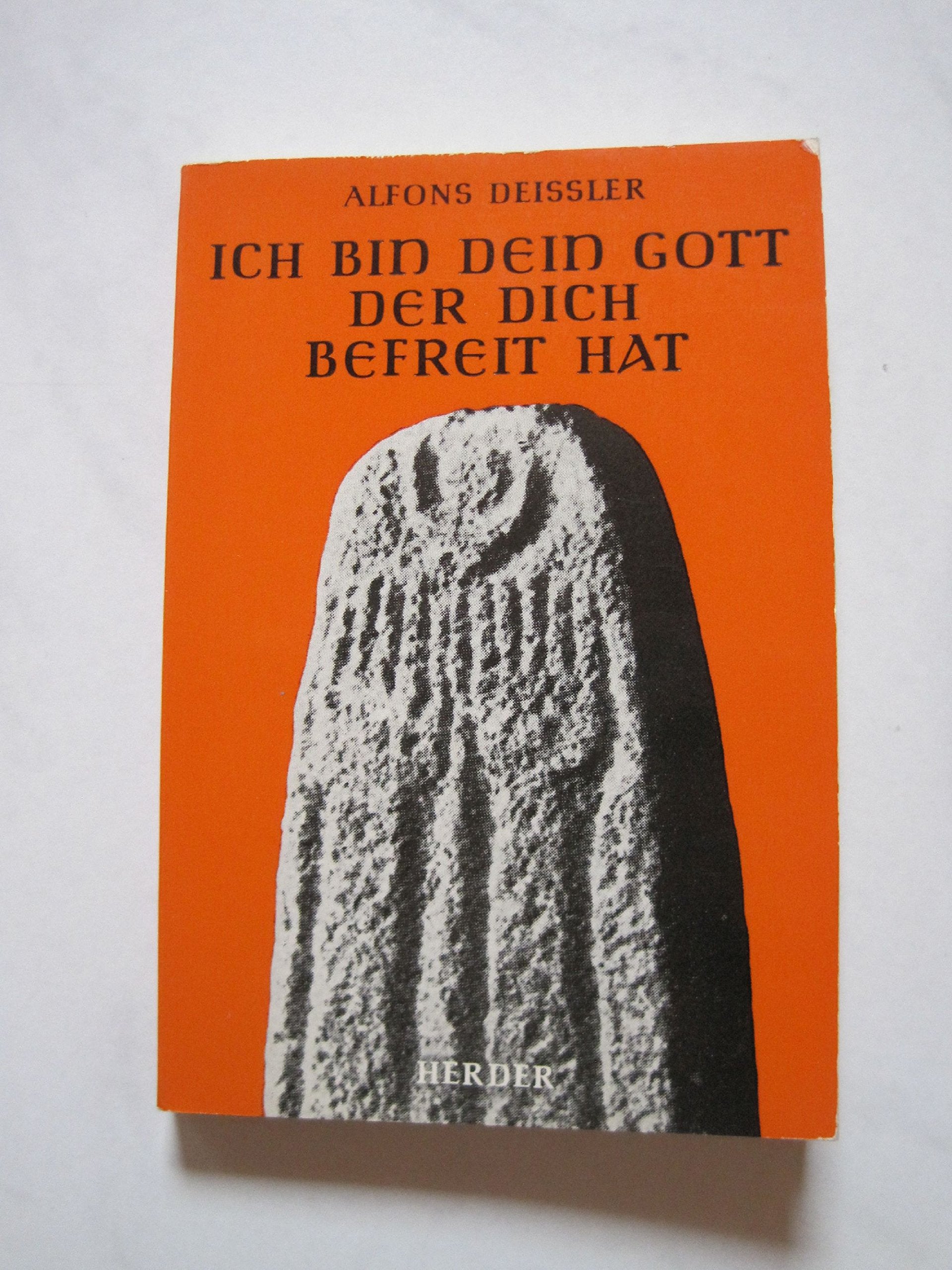 Ich bin dein Gott, der dich befreit hat. Wege zur Meditation über das Zehngebot Religion & Esotericism