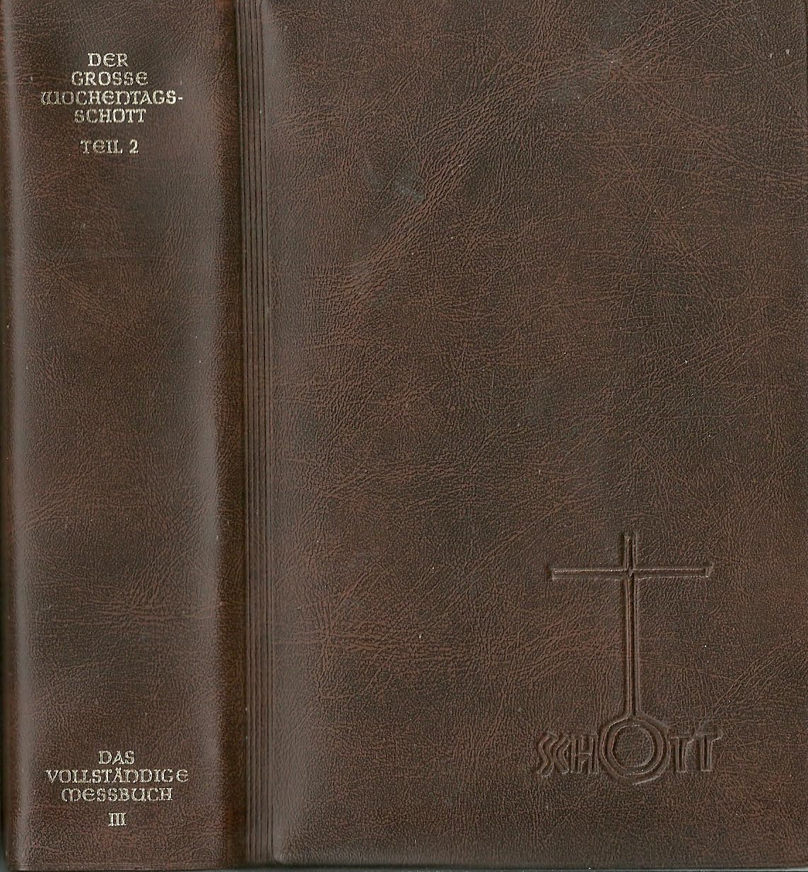 Das vollständige Messbuch, 3: Wochentags Schott Teil 2 book