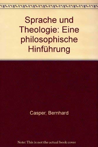 Sprache und Theologie. Eine philosophische Hinführung Philosophy