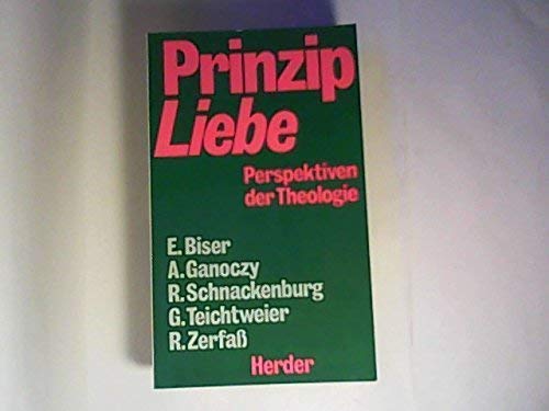 Prinzip Liebe. Perspektiven der Theologie Books