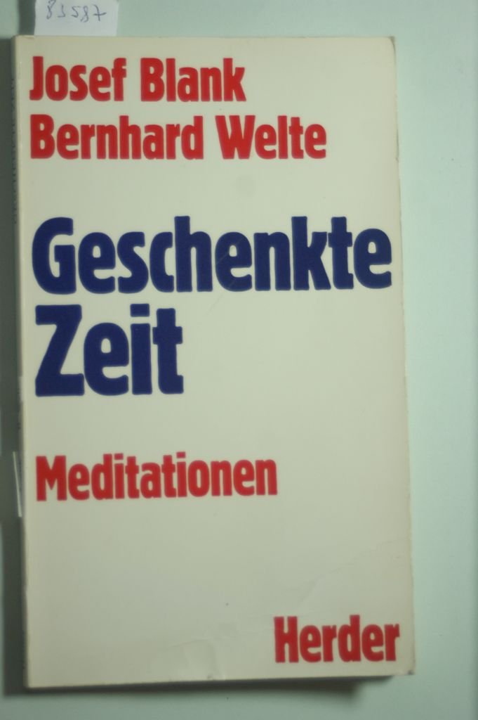 Geschenkte Zeit. Meditationen Books