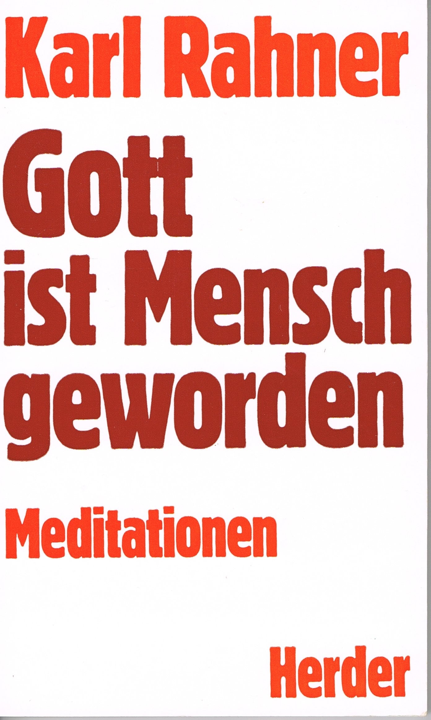 Gott ist Mensch geworden. Meditationen Religion & Esotericism