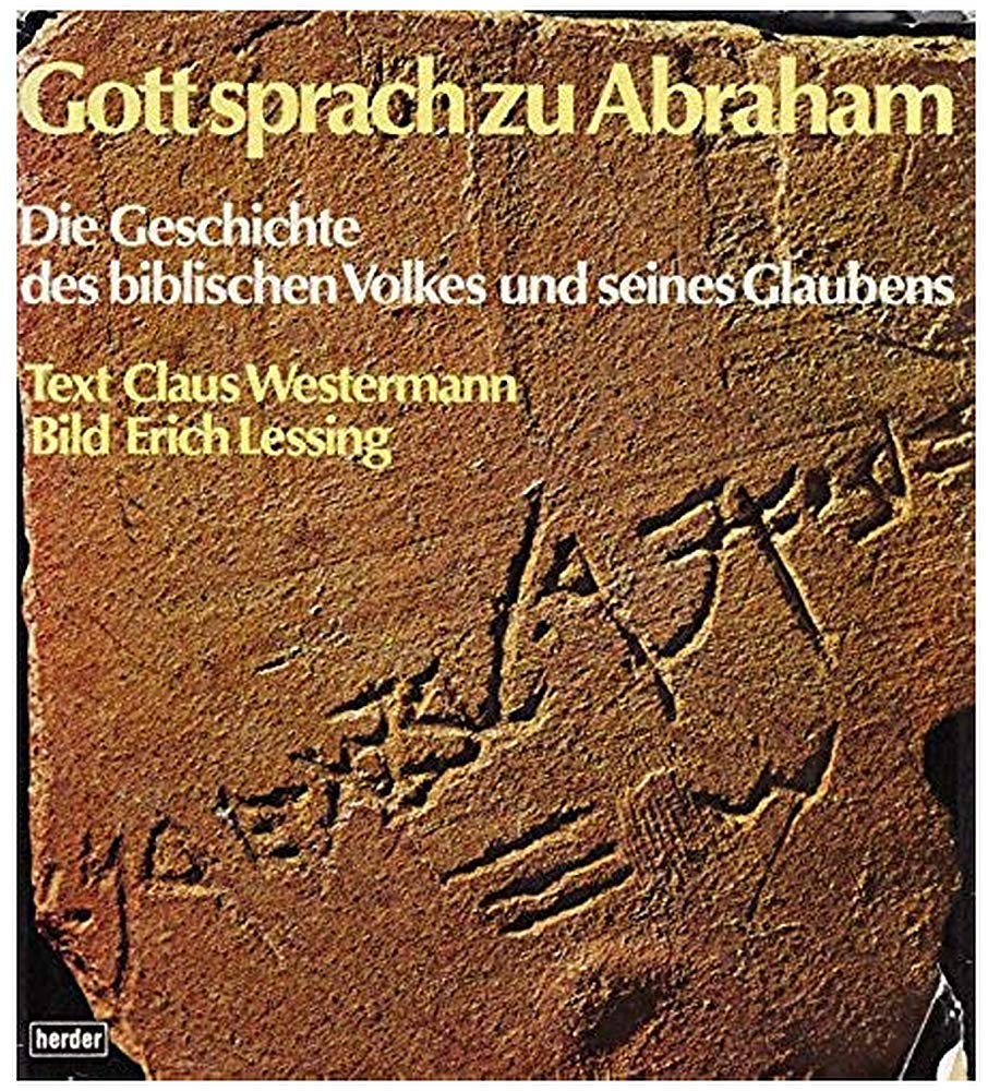Gott sprach zu Abraham. Die Geschichte des biblischen Volkes und seines Glaubens Politics & History