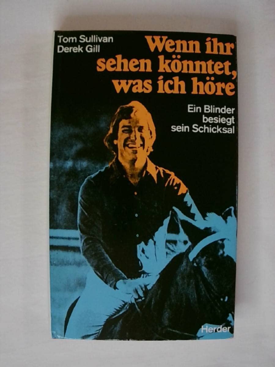 Wenn ihr sehen könntet, was ich höre. Ein Blinder besiegt sein Schicksal Social Sciences