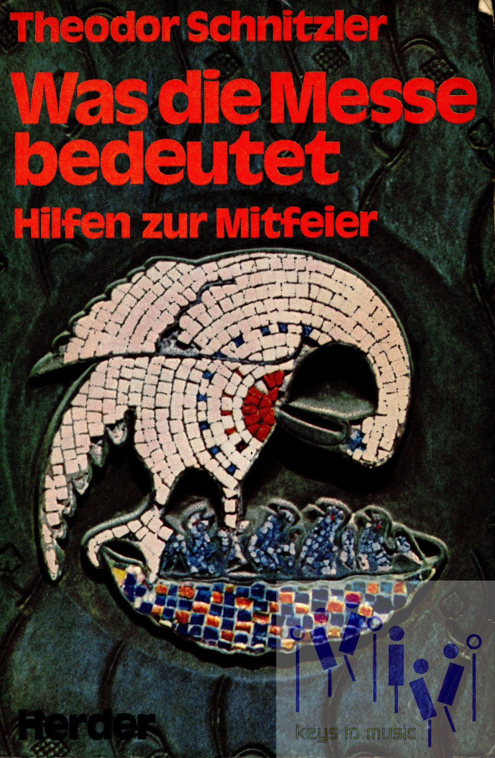 Was die Messe bedeutet. Hilfen zur Mitfeier Religion & Esotericism