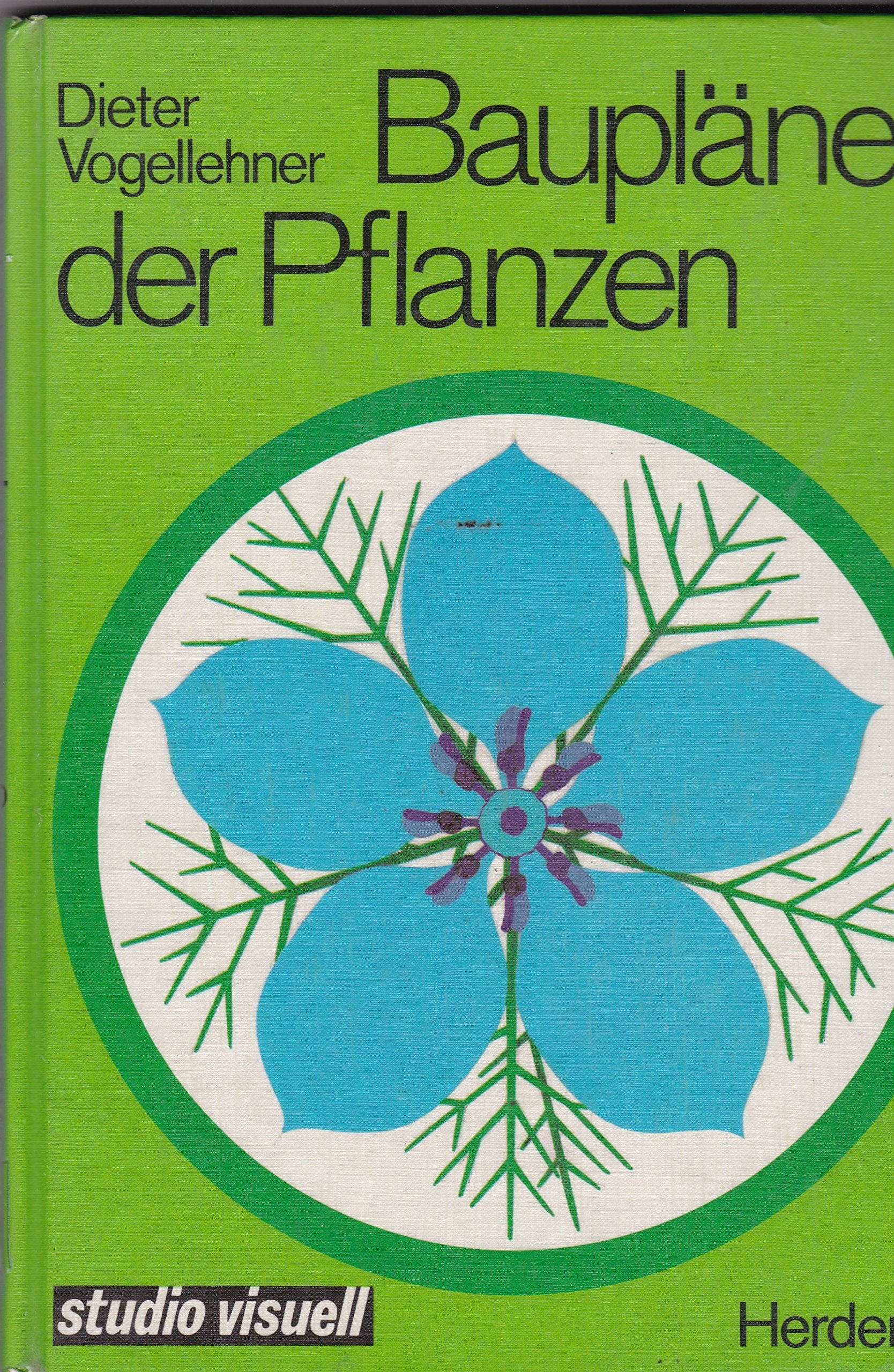 Baupläne der Pflanzen. Eine funktionelle Morphologie Books