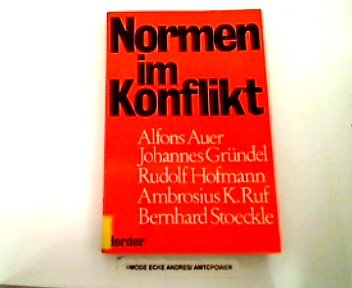 Normen im Konflikt. Grundfragen einer erneuerten Ethik. Books