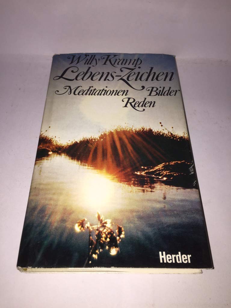 Lebens - Zeichen. Meditationen, Bilder, Reden Books