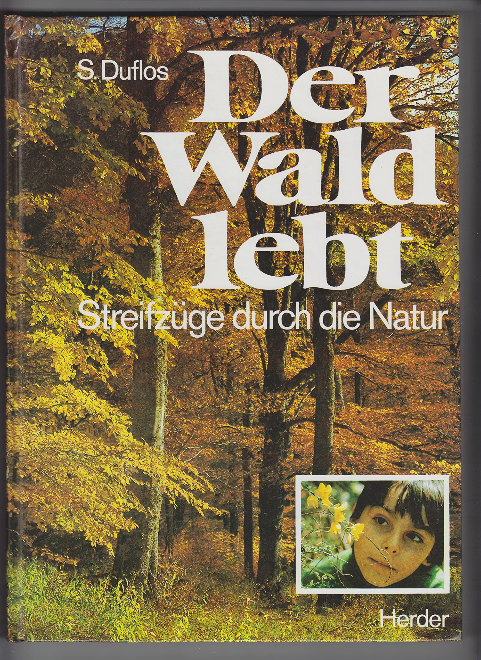 Der Wald lebt. Streifzüge durch die Natur Film, Art & Culture