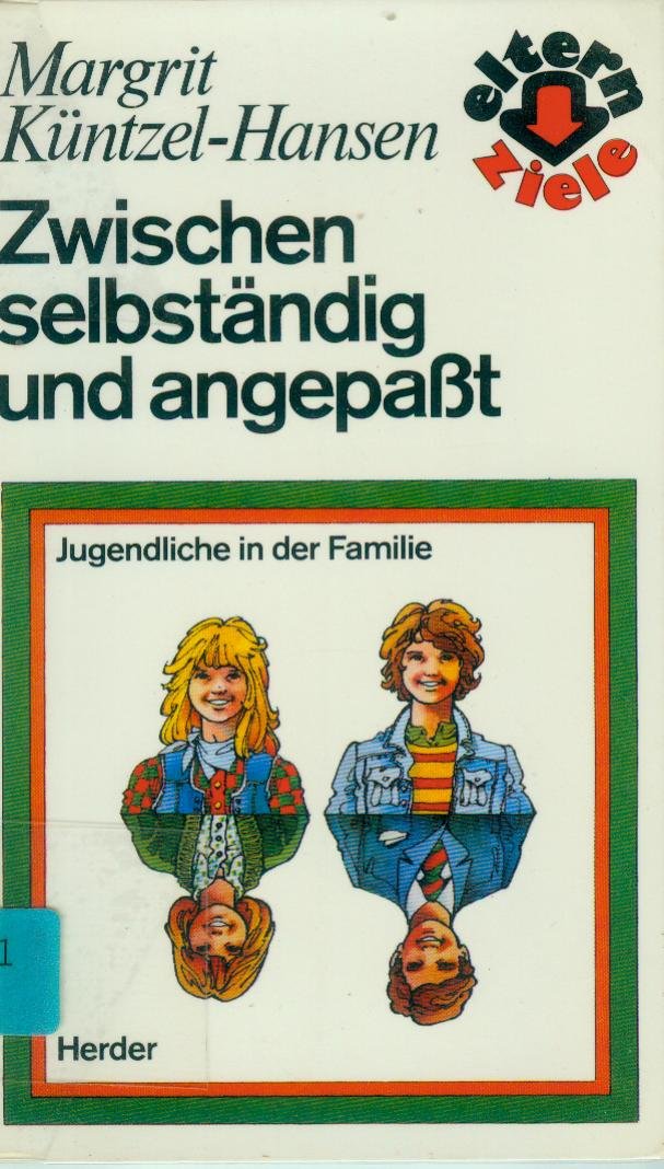 Zwischen selbständig und angepaßt. Jugendliche in der Familie Books